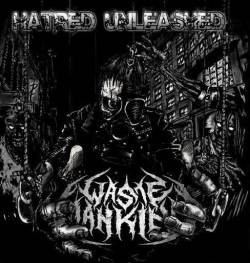 Waste Mankind : Hatred Unleashed